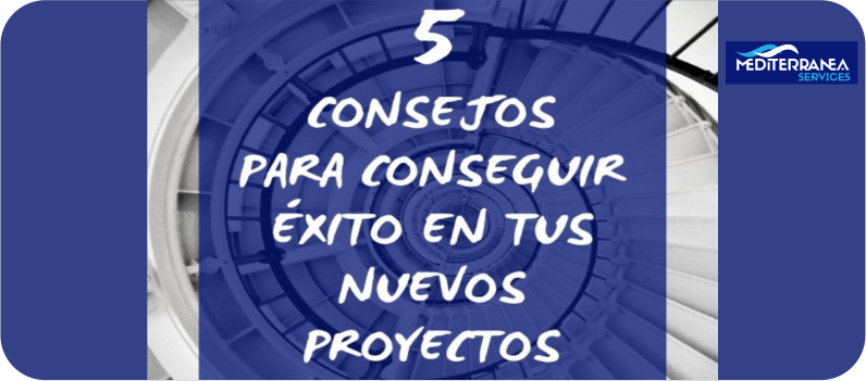 5 consejos para conseguir éxito en tus nuevos proyectos