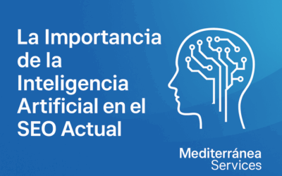 Importancia de la Inteligencia Artificial en el SEO Actual